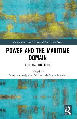 Power and the Maritime Domain: A Global Dialogue - cover