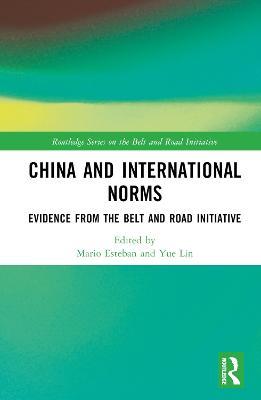 China and International Norms: Evidence from the Belt and Road Initiative - cover