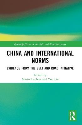 China and International Norms: Evidence from the Belt and Road Initiative - cover