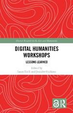 Digital Humanities Workshops: Lessons Learned