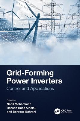 Grid-Forming Power Inverters: Control and Applications - cover