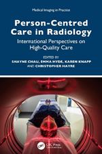 Person-Centred Care in Radiology: International Perspectives on High-Quality Care