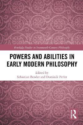 Powers and Abilities in Early Modern Philosophy - cover