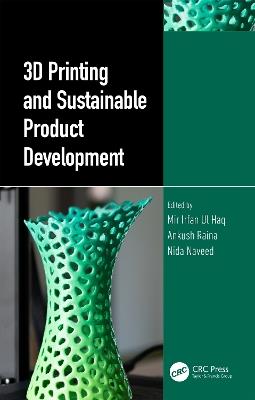 3D Printing and Sustainable Product Development - cover