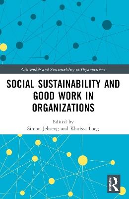Social Sustainability and Good Work in Organizations - cover
