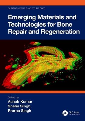 Emerging Materials and Technologies for Bone Repair and Regeneration - cover