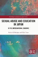 Sexual Abuse and Education in Japan: In the (Inter)National Shadows