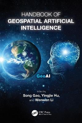Handbook of Geospatial Artificial Intelligence - cover