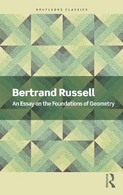 An Essay on the Foundations of Geometry - Bertrand Russell - cover