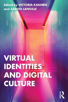 Virtual Identities and Digital Culture - cover