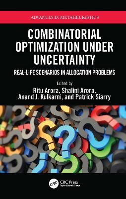 Combinatorial Optimization Under Uncertainty: Real-Life Scenarios in Allocation Problems - cover
