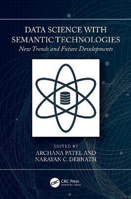 Data Science with Semantic Technologies: New Trends and Future Developments - cover