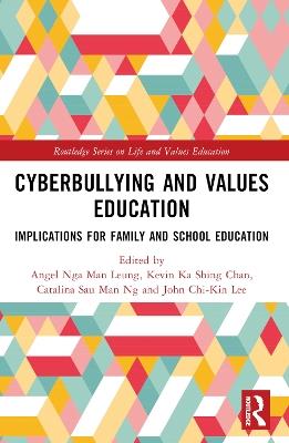 Cyberbullying and Values Education: Implications for Family and School Education - cover