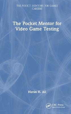 The Pocket Mentor for Video Game Testing - Harun H. Ali - cover