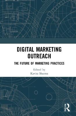 Digital Marketing Outreach: The Future of Marketing Practices - cover