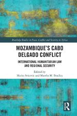 Mozambique's Cabo Delgado Conflict: International Humanitarian Law and Regional Security