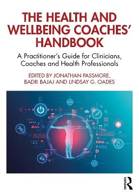 The Health and Wellbeing Coaches' Handbook: A Practitioner's Guide for Clinicians, Coaches and Health Professionals - cover