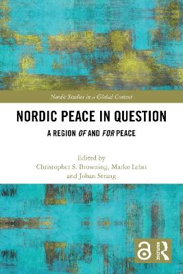Nordic Peace in Question: A Region of and for Peace - cover