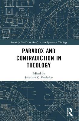 Paradox and Contradiction in Theology - cover