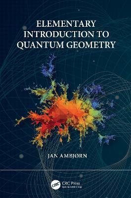 Elementary Introduction to Quantum Geometry - Jan Ambjorn - cover