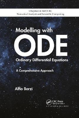 Modelling with Ordinary Differential Equations: A Comprehensive Approach - Alfio Borzì - cover