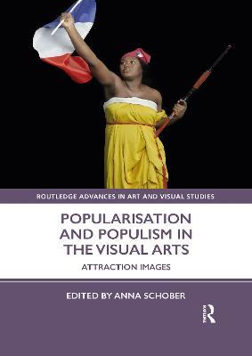 Popularisation and Populism in the Visual Arts: Attraction Images - cover