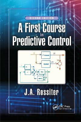 A First Course in Predictive Control - J.A. Rossiter - cover