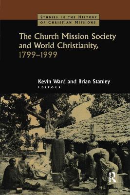 The Church Mission Society - Brian Stanley,Kevin Ward - cover