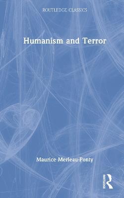 Humanism and Terror - Maurice Merleau-Ponty - cover