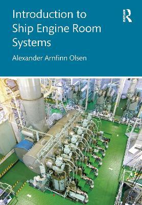 Introduction to Ship Engine Room Systems - Alexander Arnfinn Olsen - cover