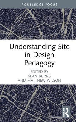 Understanding Site in Design Pedagogy - cover