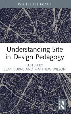Understanding Site in Design Pedagogy - cover