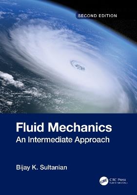 Fluid Mechanics: An Intermediate Approach - Bijay K. Sultanian - cover