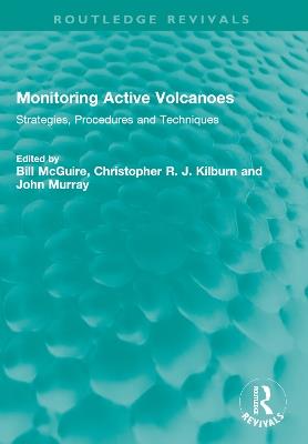Monitoring Active Volcanoes: Strategies, Procedures and Techniques - cover