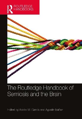 The Routledge Handbook of Semiosis and the Brain - cover