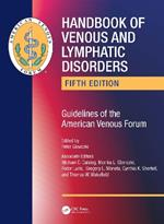 Handbook of Venous and Lymphatic Disorders: Guidelines of the American Venous Forum
