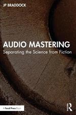 Audio Mastering: Separating the Science from Fiction