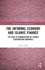 The Informal Economy and Islamic Finance: The Case of Organisation of Islamic Cooperation Countries