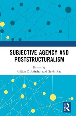 Subjective Agency and Poststructuralism - cover