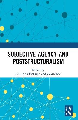 Subjective Agency and Poststructuralism - cover
