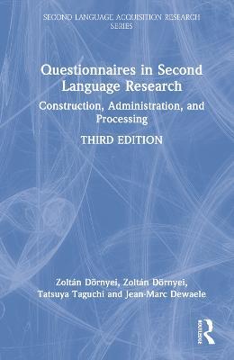 Questionnaires in Second Language Research: Construction, Administration, and Processing - Zoltán Dörnyei,Jean-Marc Dewaele - cover