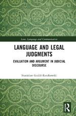 Language and Legal Judgments: Evaluation and Argument in Judicial Discourse