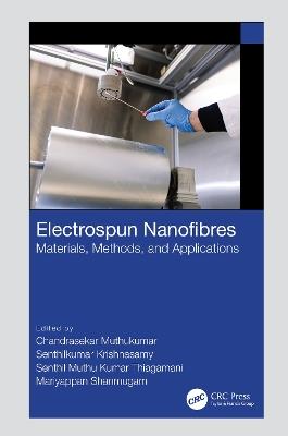 Electrospun Nanofibres: Materials, Methods, and Applications - cover