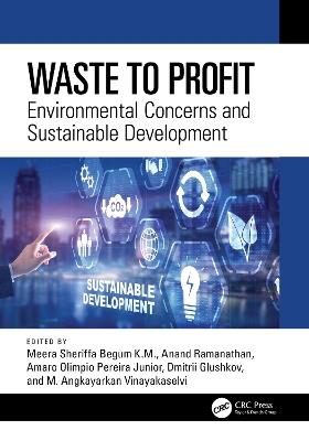 Waste to Profit: Environmental Concerns and Sustainable Development - cover