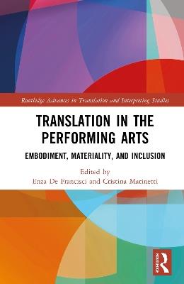 Translation in the Performing Arts: Embodiment, Materiality, and Inclusion - cover