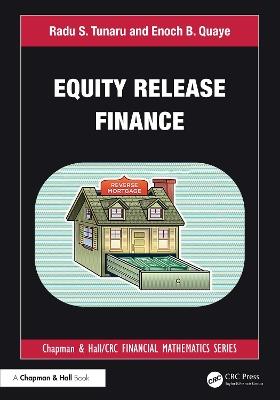 Equity Release Finance - Radu S. Tunaru,Enoch B. Quaye - cover