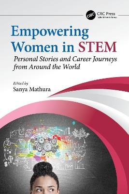 Empowering Women in STEM: Personal Stories and Career Journeys from Around the World - cover