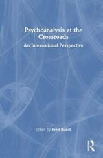 Psychoanalysis at the Crossroads: An International Perspective