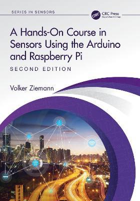 A Hands-On Course in Sensors Using the Arduino and Raspberry Pi - Volker Ziemann - cover