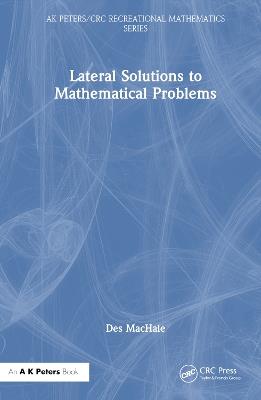 Lateral Solutions to Mathematical Problems - Desmond MacHale - cover